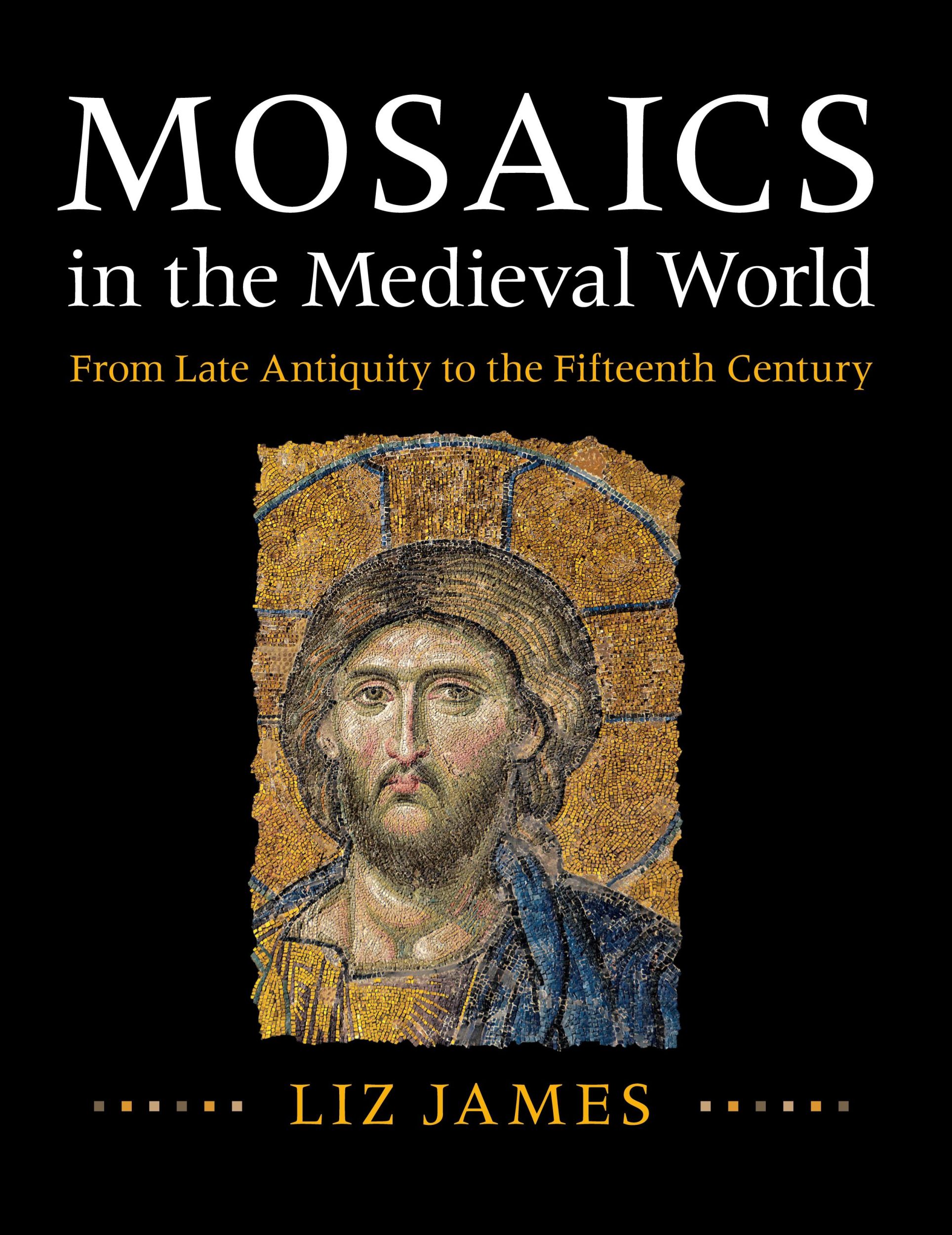 Cover: 9781107011984 | Mosaics in the Medieval World | Liz James | Buch | Gebunden | Englisch