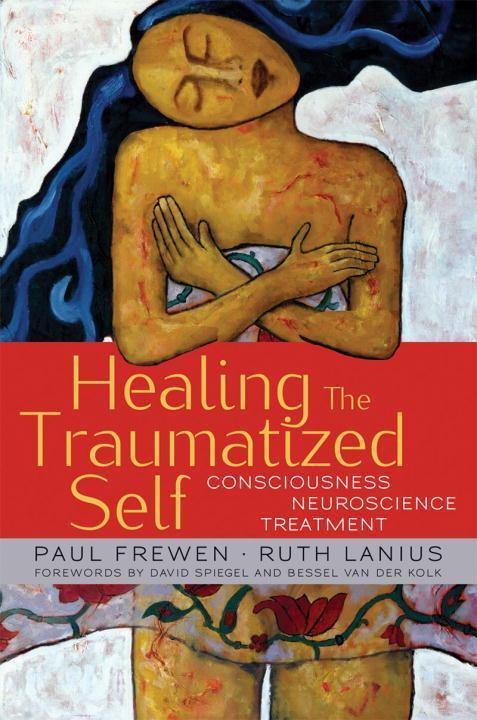 Cover: 9780393705515 | Healing the Traumatized Self: Consciousness, Neuroscience, Treatment