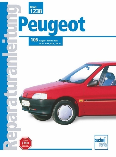Cover: 9783716819883 | Peugeot 106, Baujahre 1991 bis 1995 | Benzinmodelle | Buch | Deutsch