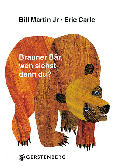 Cover: 9783836942027 | Brauner Bär, wen siehst denn du? | Eric Carle (u. a.) | Buch | Unzerr.