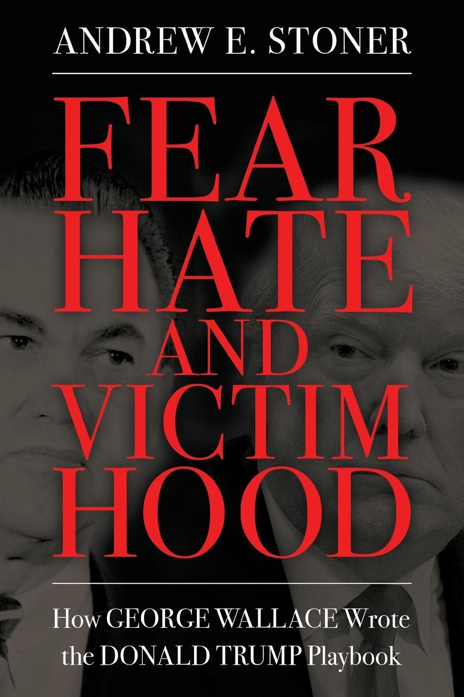 Cover: 9781496838469 | Fear, Hate, and Victimhood | Andrew E Stoner | Taschenbuch | Paperback
