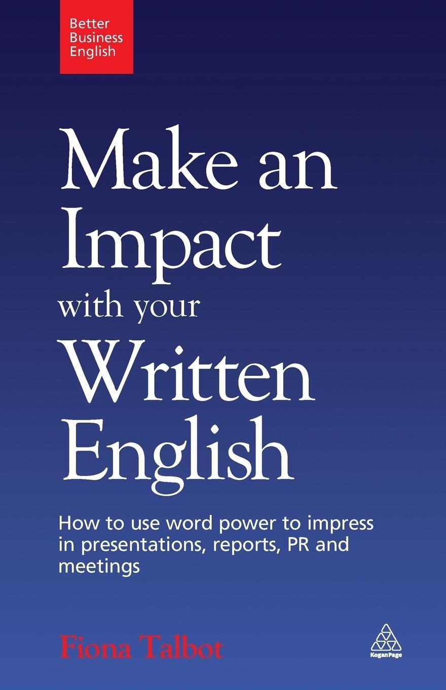 Cover: 9780749455194 | Make an Impact with Your Written English | Fiona Talbot | Taschenbuch