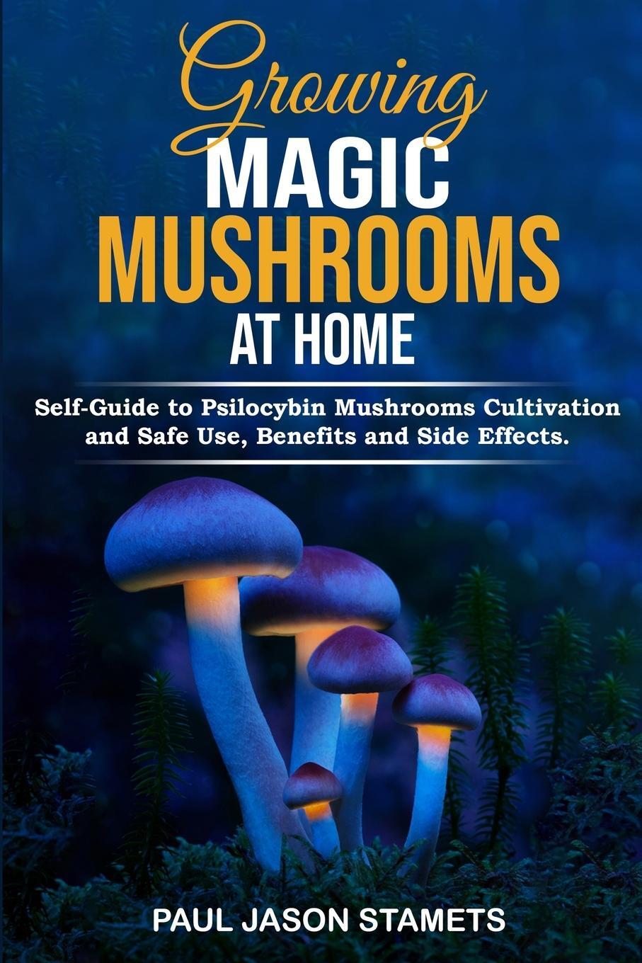 Cover: 9781804311455 | GROWING MAGIC MUSHROOMS AT HOME | Paul Jason Stamets | Taschenbuch
