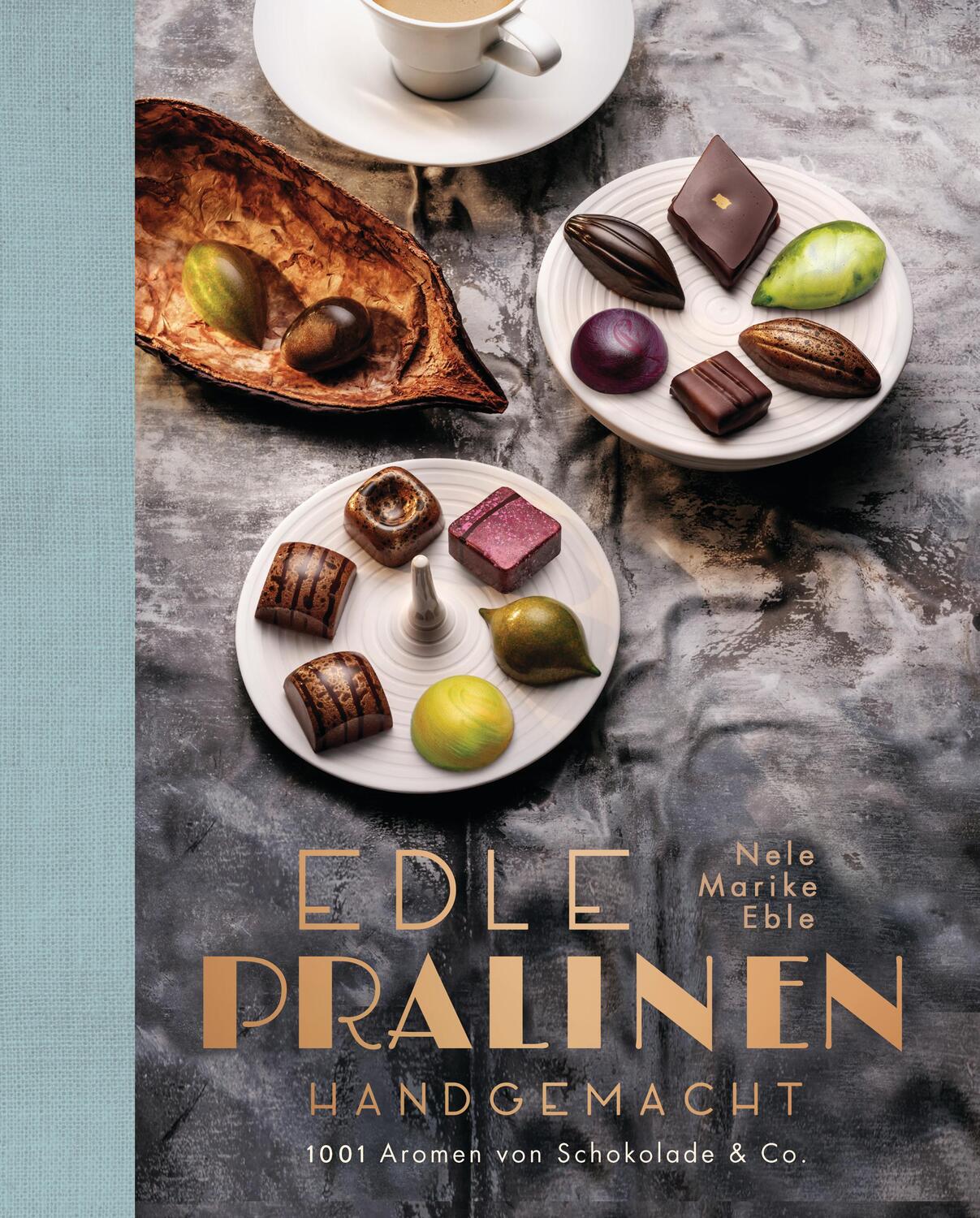 Cover: 9783517098586 | Edle Pralinen handgemacht | 1001 Aromen von Schokolade &amp; Co. | Eble