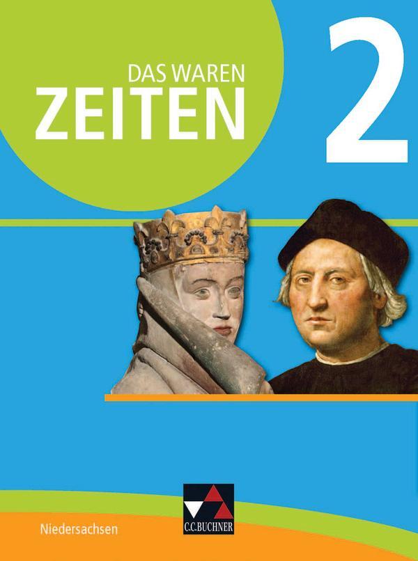 Cover: 9783661310527 | Das waren Zeiten 2 Schülerband - Niedersachsen | Bernsen (u. a.)