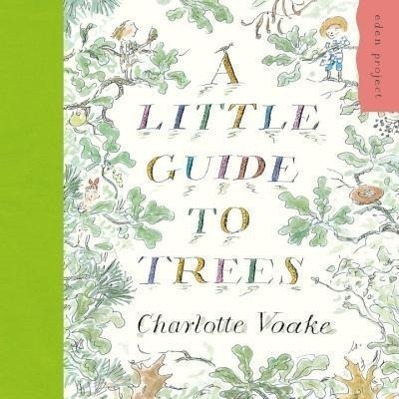 Cover: 9781903919828 | A Little Guide to Trees | Charlotte Voake | Taschenbuch | Englisch