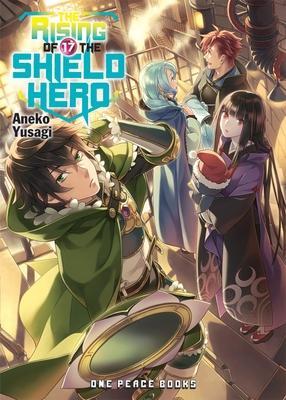 Cover: 9781642730531 | The Rising Of The Shield Hero Volume 17: Light Novel | Aneko Yusagi