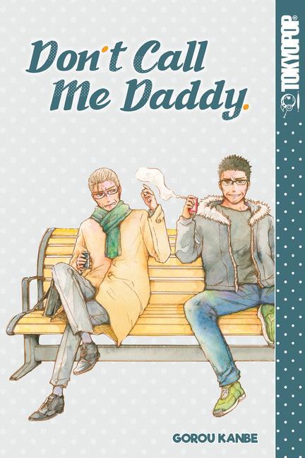 Cover: 9781427863201 | Don't Call Me Daddy | Volume 2 | Gorou Kanbe | Taschenbuch | Englisch