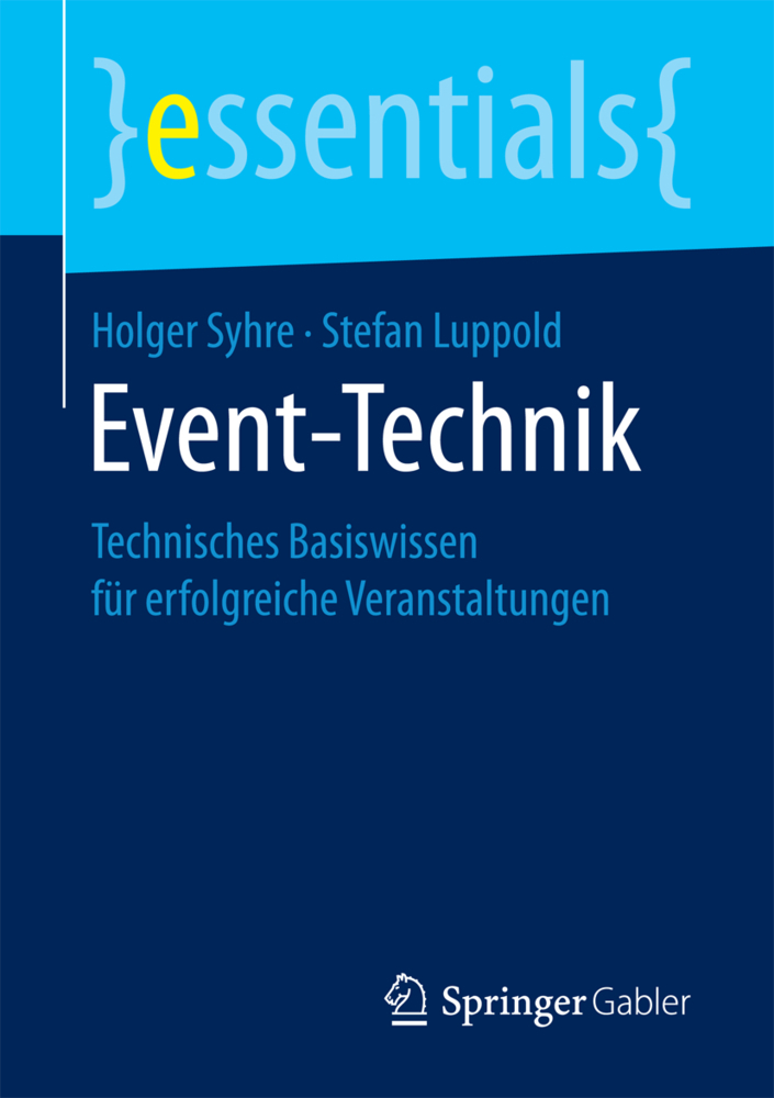 Cover: 9783658197971 | Event-Technik | Holger Syhre (u. a.) | Taschenbuch | Deutsch | 2017