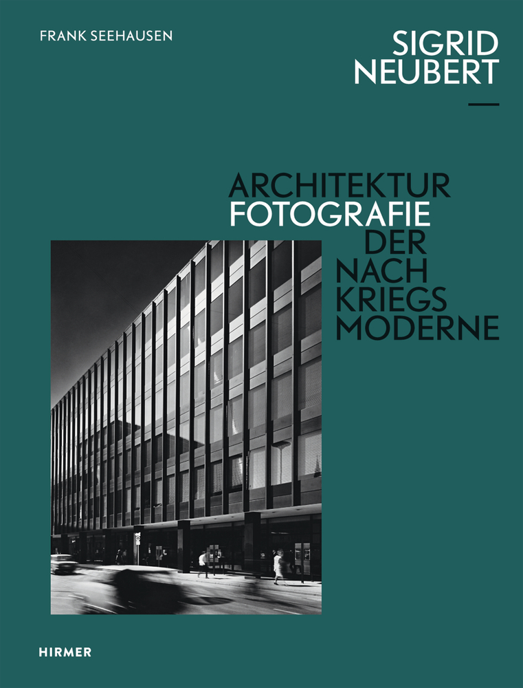 Cover: 9783777430362 | Sigrid Neubert | Architekturfotografie der Nachkriegsmoderne | Buch