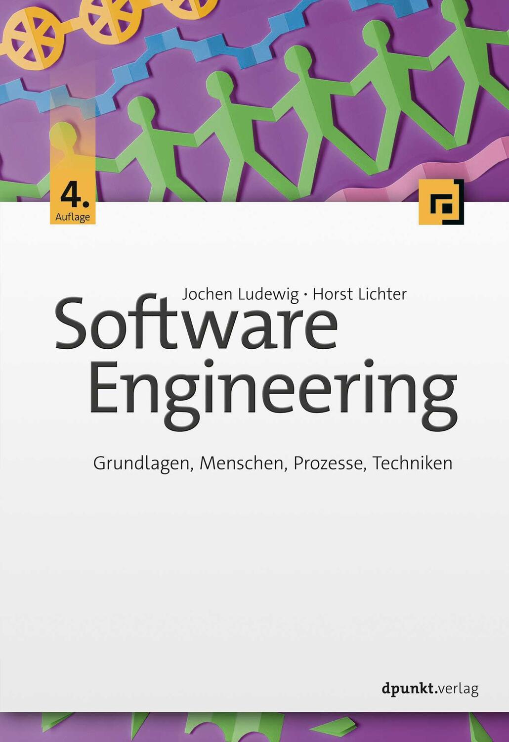 Cover: 9783864905988 | Software Engineering | Grundlagen, Menschen, Prozesse, Techniken