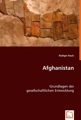 Cover: 9783639014112 | Afghanistan | Grundlagen der gesellschaftlichen Entwicklung | Rauls
