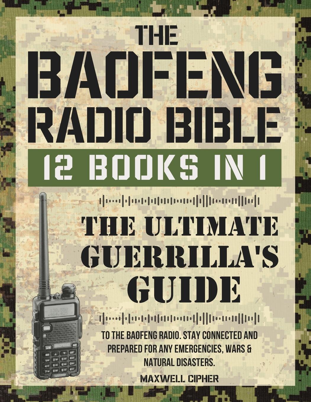 Cover: 9781803627717 | The Baofeng Radio Bible | Maxwell Chiper | Taschenbuch | Paperback