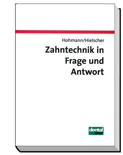 Cover: 9783921280935 | Zahntechnik in Frage und Antwort | Arnold Hohmann (u. a.) | Buch