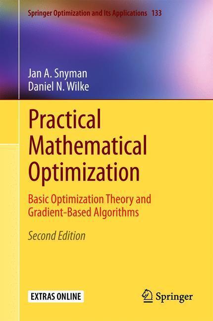 Cover: 9783319775852 | Practical Mathematical Optimization | Jan Snyman (u. a.) | Buch | 2018
