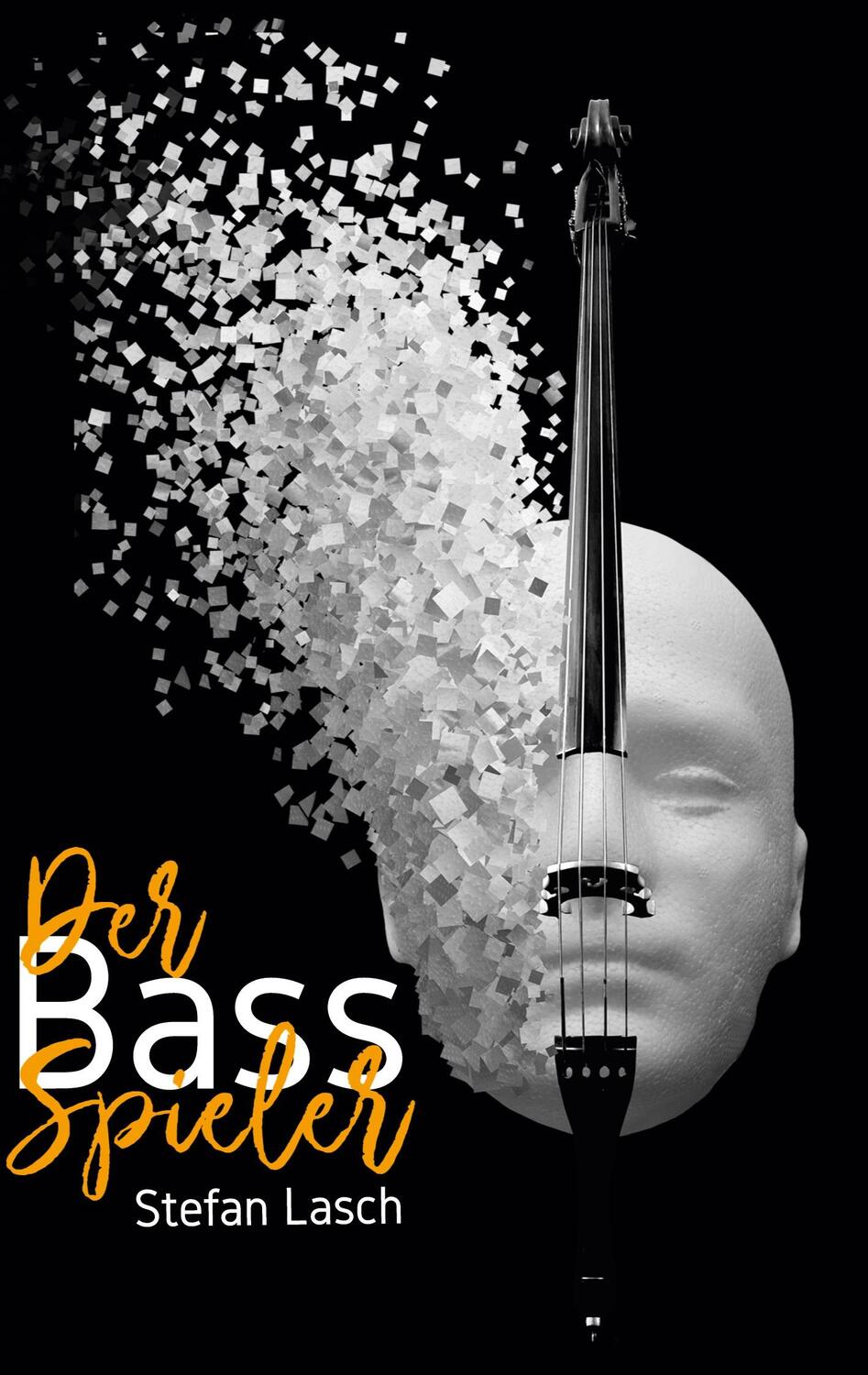 Cover: 9783734763045 | Der BassSpieler | Stefan Lasch | Taschenbuch | Paperback | Deutsch