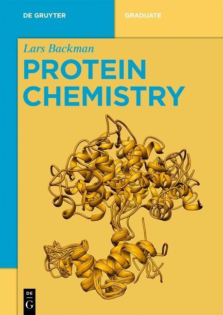 Cover: 9783110566161 | Protein Chemistry | De Gruyter Textbook | Lars Backman | Taschenbuch