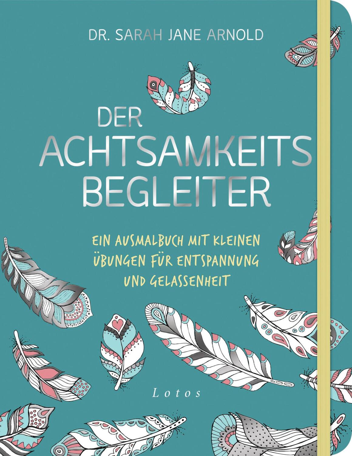 Cover: 9783778782712 | Der Achtsamkeits-Begleiter | Sarah Jane Arnold | Taschenbuch | 128 S.
