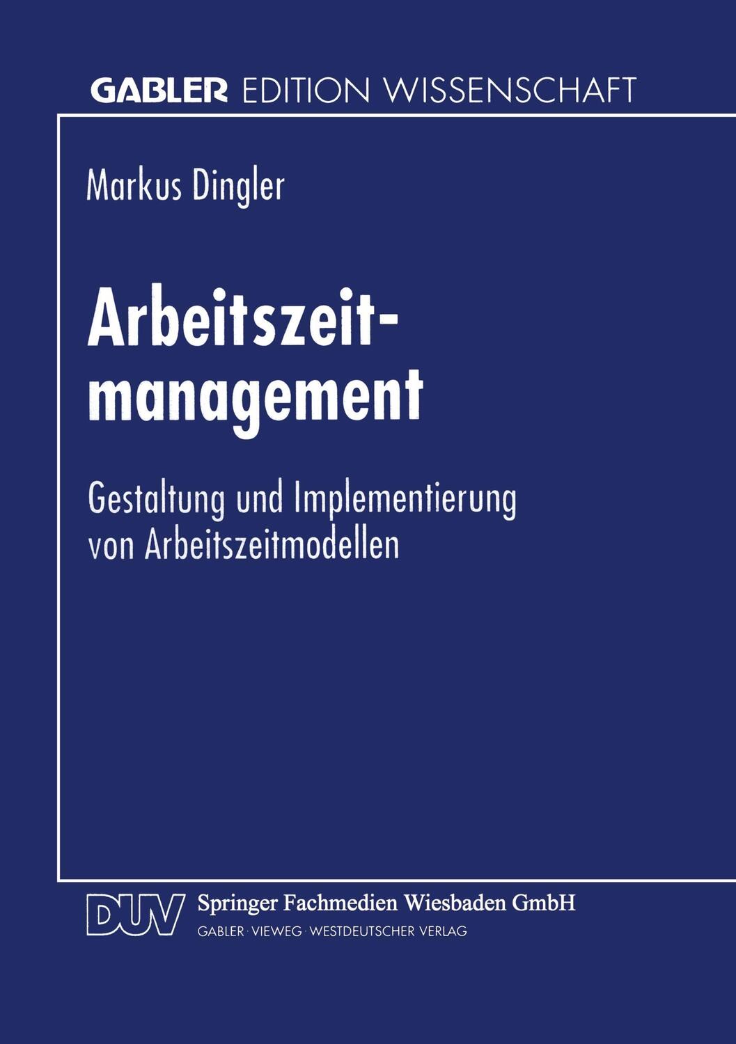 Cover: 9783824465132 | Arbeitszeitmanagement | Taschenbuch | Paperback | Deutsch | 1999