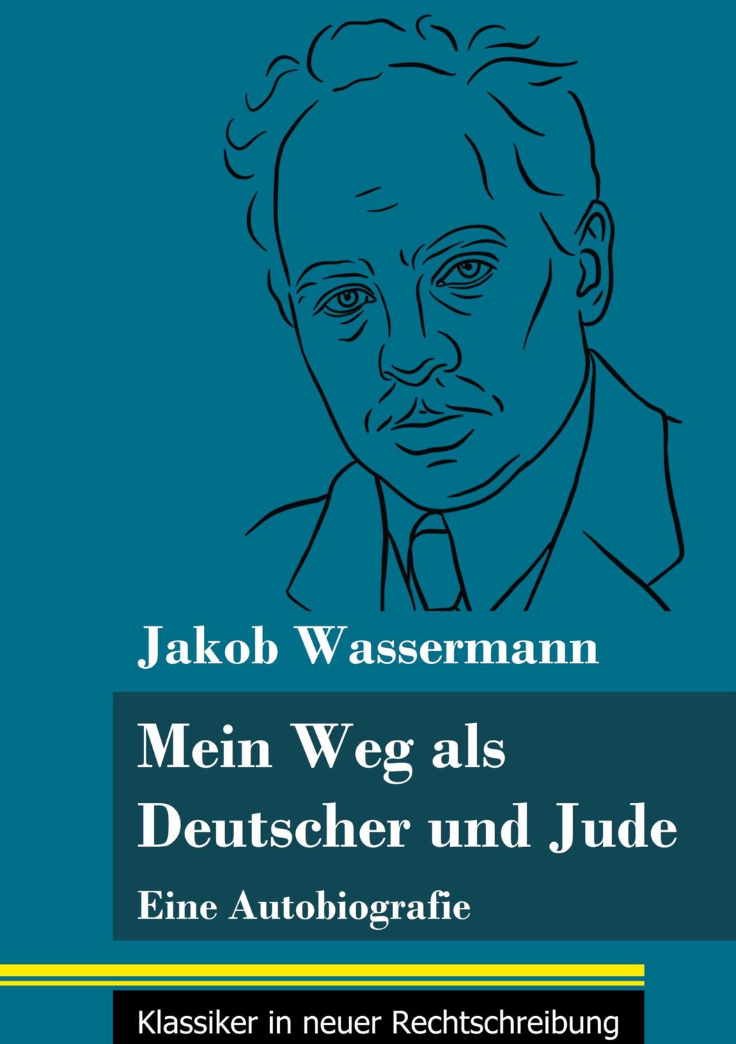 Cover: 9783847855712 | Mein Weg als Deutscher und Jude | Jakob Wassermann | Buch | 100 S.