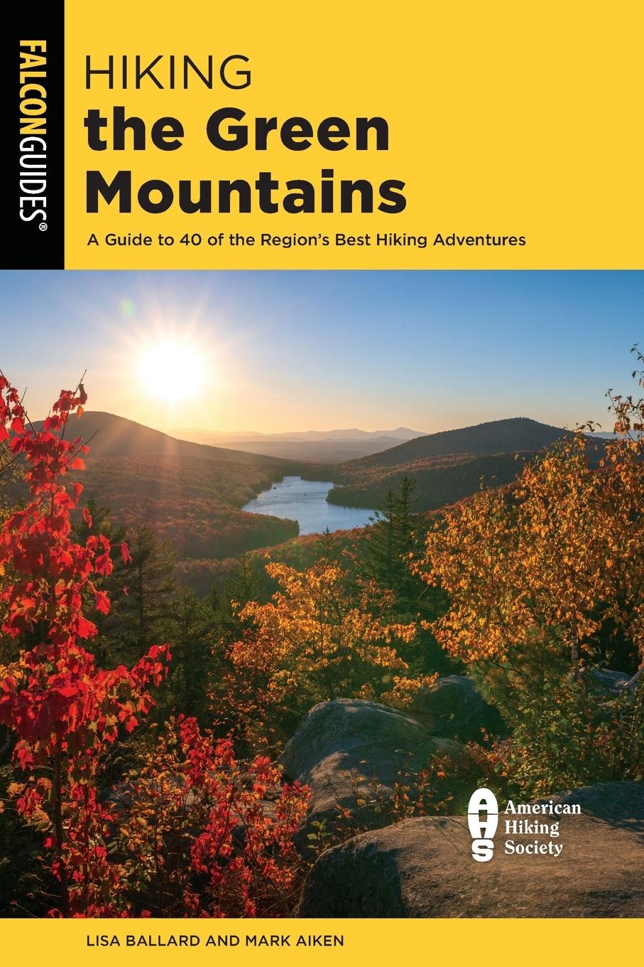 Cover: 9781493043309 | Hiking the Green Mountains | Lisa Ballard (u. a.) | Taschenbuch | 2022