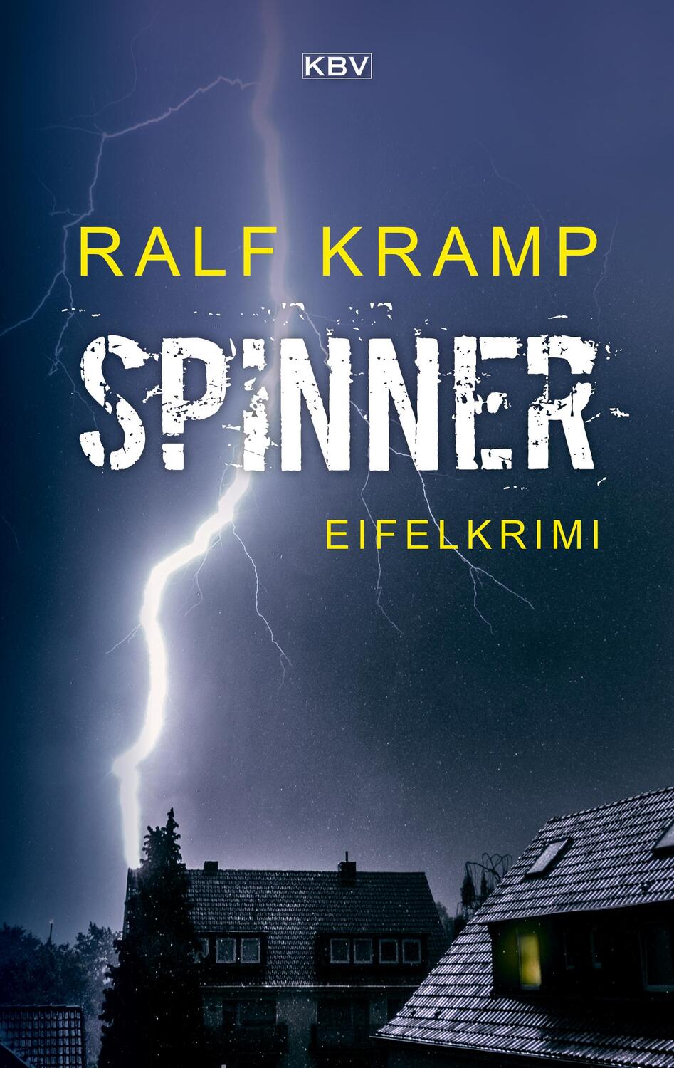 Cover: 9783934638259 | Spinner | Eifelkrimi | Ralf Kramp | Taschenbuch | Herbie Feldmann