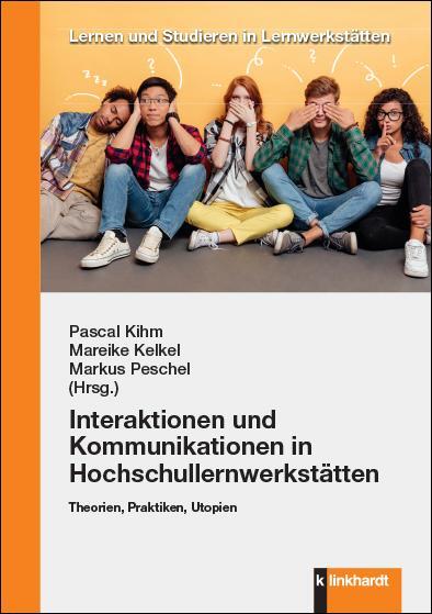 Cover: 9783781525672 | Interaktionen und Kommunikationen in Hochschullernwerkstätten | Buch