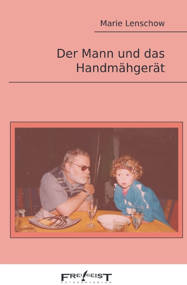 Cover: 9783756552276 | Der Mann und das Handmähgerät | Marie Lenschow | Taschenbuch | 2022