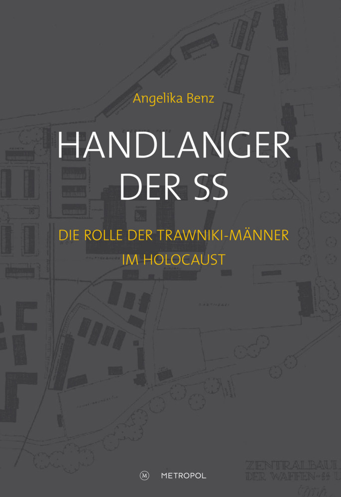 Cover: 9783863312039 | Handlanger der SS | Die Rolle der Trawniki-Männer im Holocaust | Benz