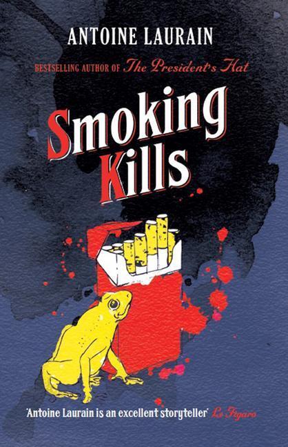 Cover: 9781910477540 | Smoking Kills | Antoine Laurain | Taschenbuch | Englisch | 2018