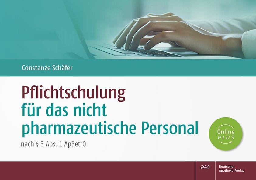 Cover: 9783769277982 | Pflichtschulung für das nicht pharmazeutische Personal | Schäfer