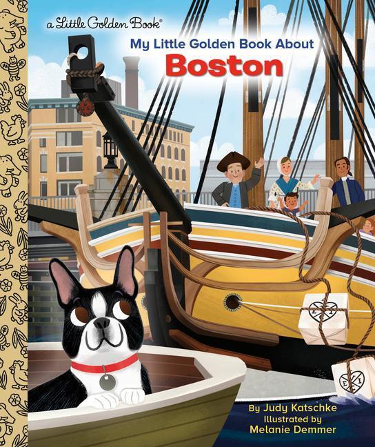 Cover: 9780593479407 | My Little Golden Book about Boston | Judy Katschke | Buch | Englisch