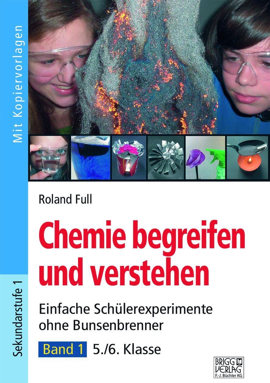Cover: 9783956603082 | Chemie begreifen und verstehen 01 | Roland Full | Taschenbuch | 2021
