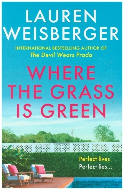 Cover: 9780008338282 | Where the Grass Is Green | Lauren Weisberger | Taschenbuch | Englisch