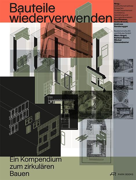 Cover: 9783038602590 | Bauteile wiederverwenden | Ein Kompendium zum zirkulären Bauen | Buch