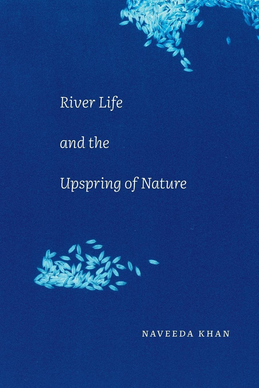 Cover: 9781478019398 | River Life and the Upspring of Nature | Naveeda Khan | Taschenbuch