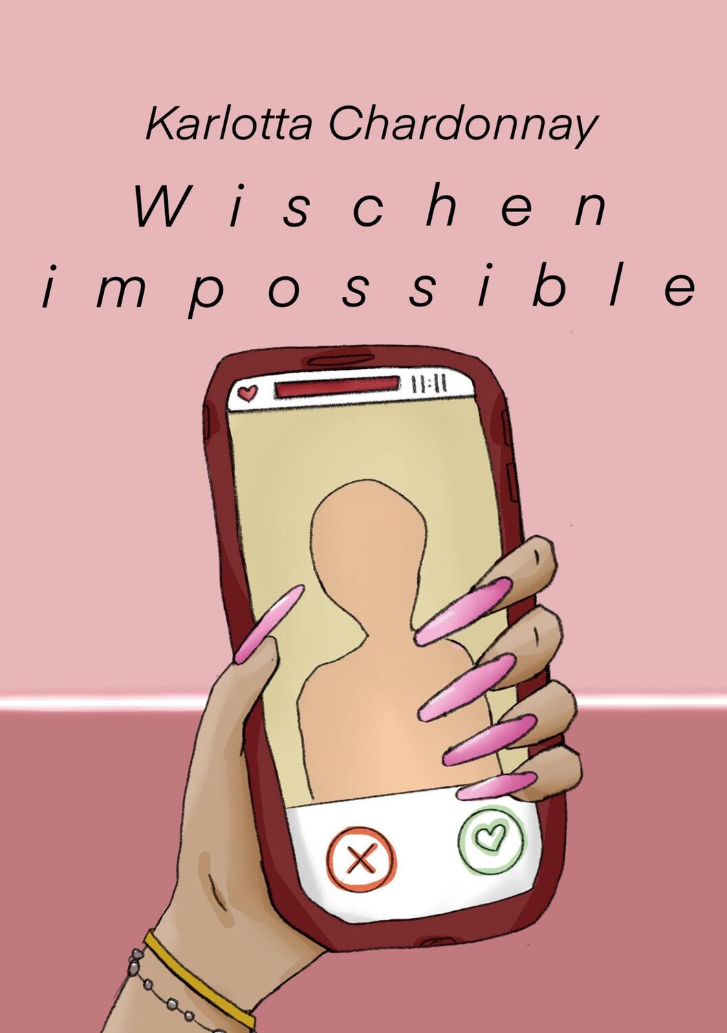 Cover: 9783756222599 | Wischen impossible | Karlotta Chardonnay | Taschenbuch