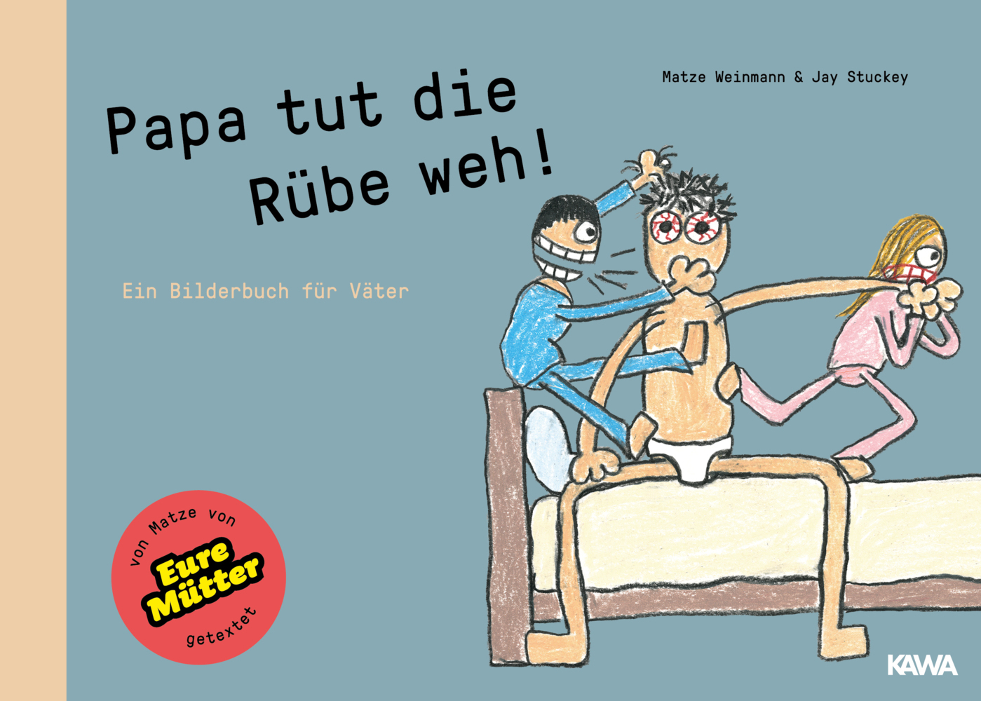 Cover: 9783966981989 | Papa tut die Rübe weh! | Ein Bilderbuch für Väter | Weinmann (u. a.)