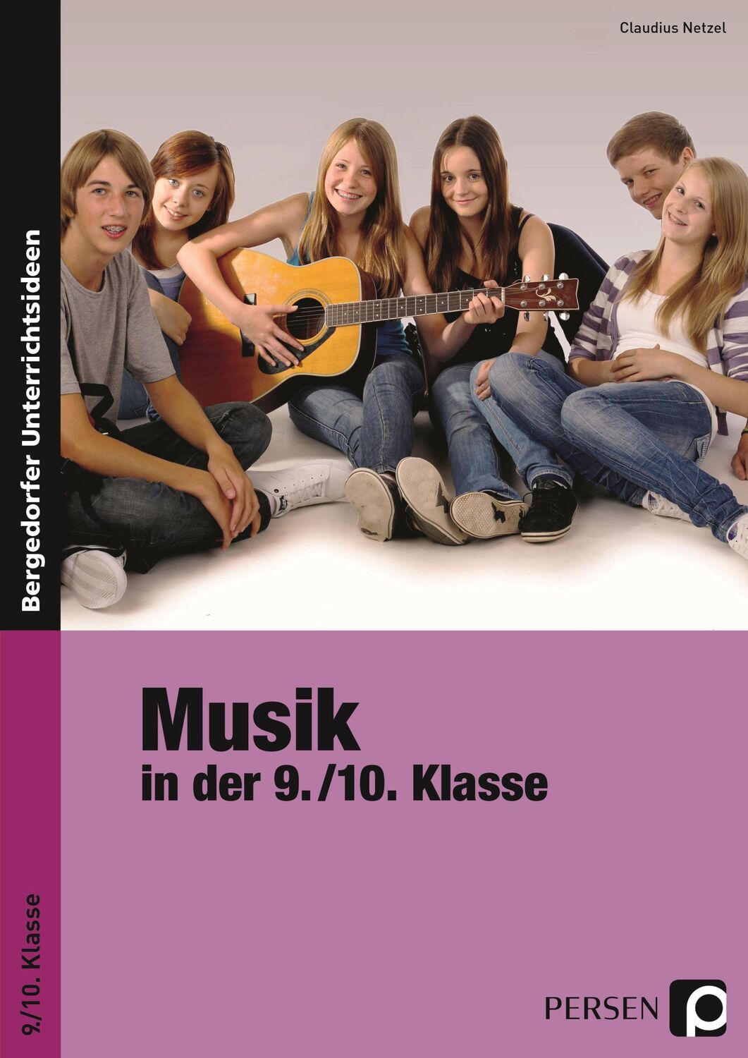 Cover: 9783834433862 | Musik in der 9./10. Klasse | Claudius Netzel | Taschenbuch | 74 S.