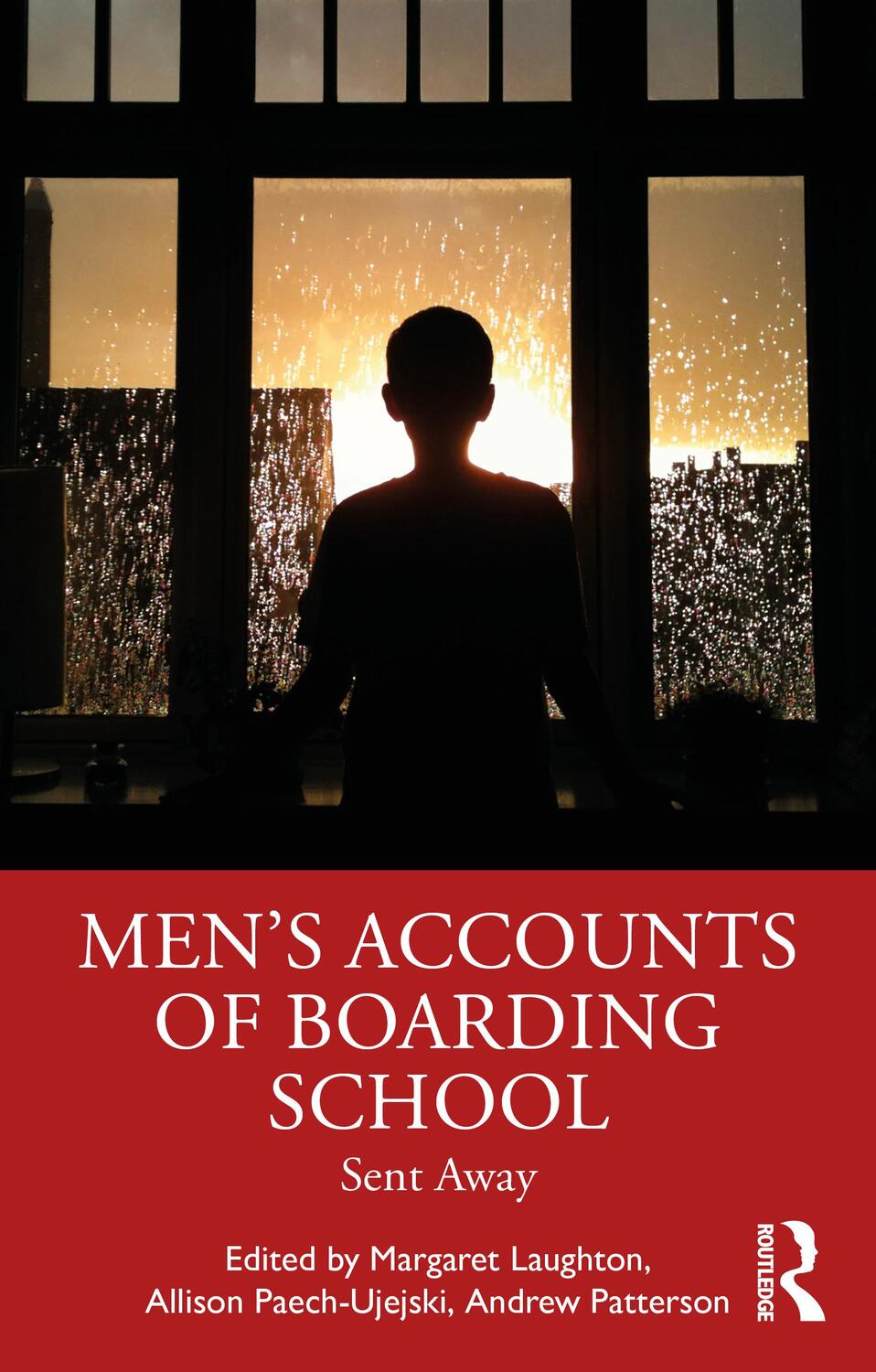 Cover: 9780367546823 | Men's Accounts of Boarding School | Sent Away | Paech-Ujejski (u. a.)