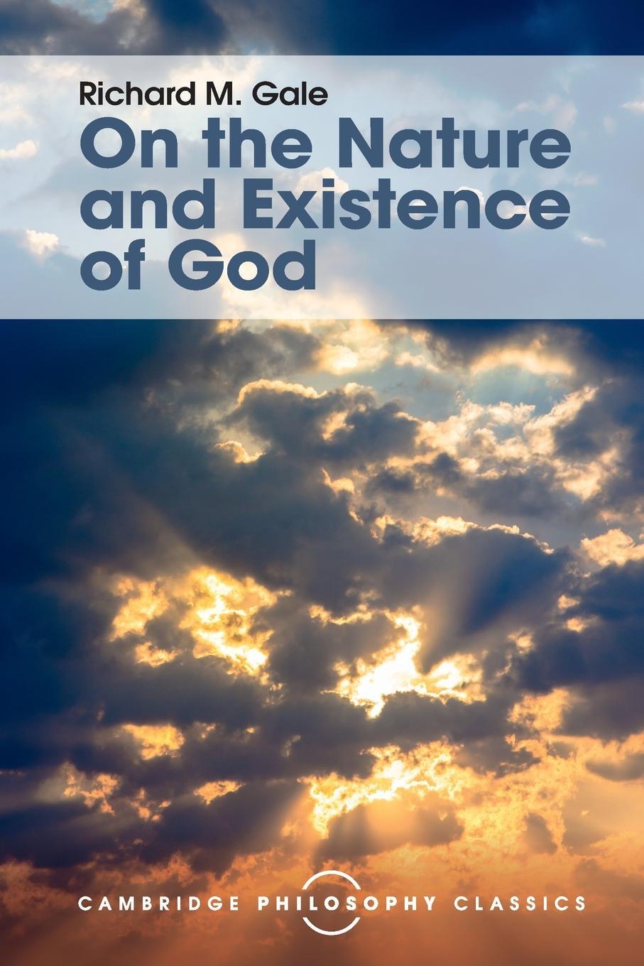 Cover: 9781316507100 | On the Nature and Existence of God | Richard M. Gale | Taschenbuch