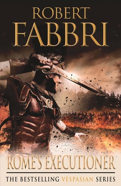Cover: 9781848879140 | Rome's Executioner | Robert Fabbri | Taschenbuch | Vespasian | 2012