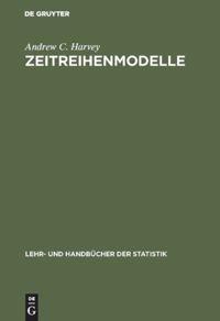 Cover: 9783486230062 | Zeitreihenmodelle | Andrew C. Harvey | Buch | XVII | Deutsch | 1994