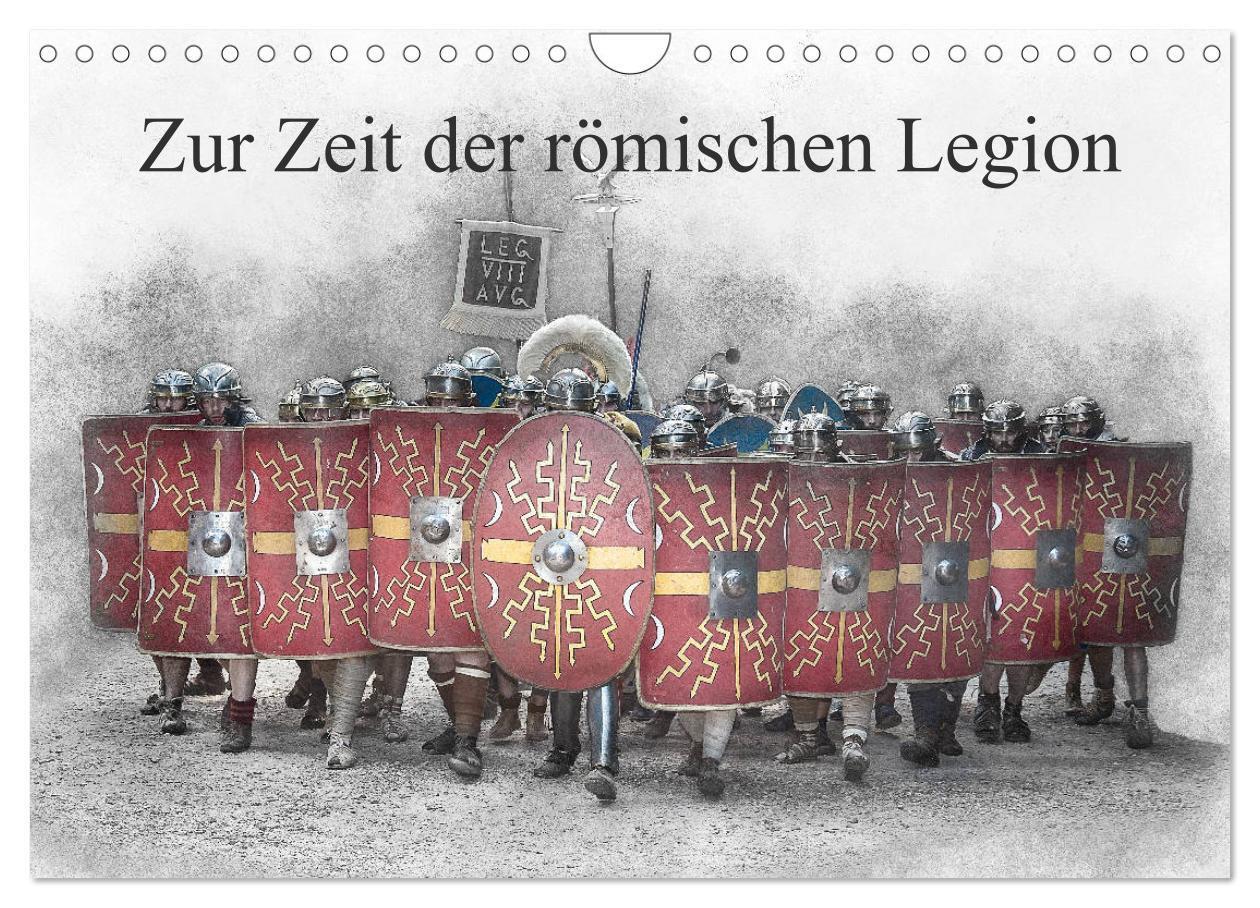 Cover: 9783675580244 | Zur Zeit der römischen Legion (Wandkalender 2024 DIN A4 quer),...