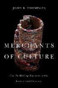 Cover: 9780745661063 | Merchants of Culture | John B. Thompson | Taschenbuch | 441 S. | 2012