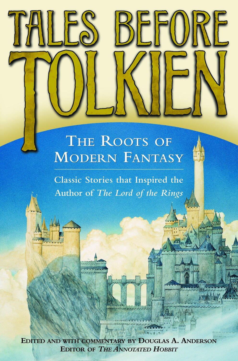 Cover: 9780345458551 | Tales Before Tolkien | The Roots of Modern Fantasy | Anderson (u. a.)