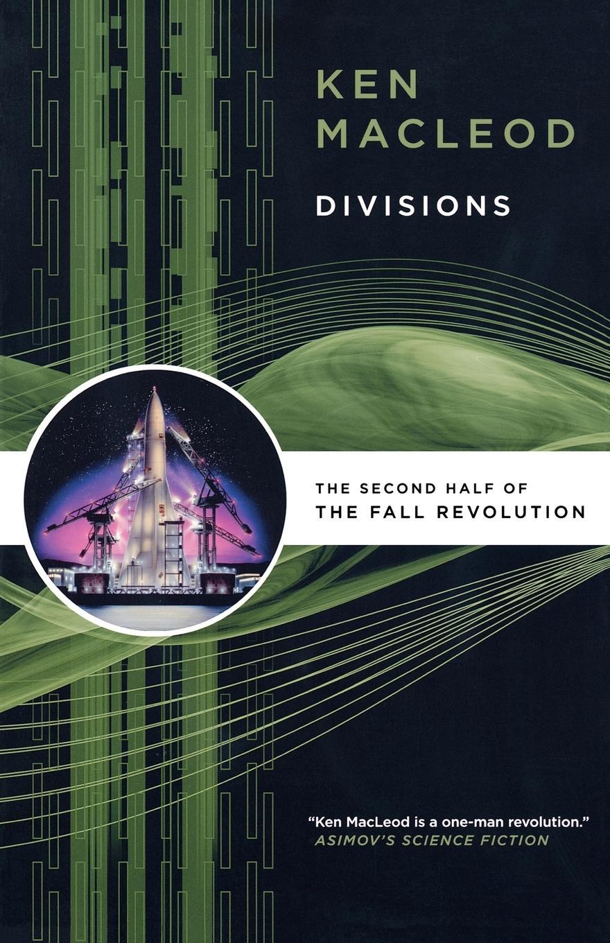 Cover: 9780765321190 | Divisions | Ken Macleod | Taschenbuch | Paperback | Englisch | 2009
