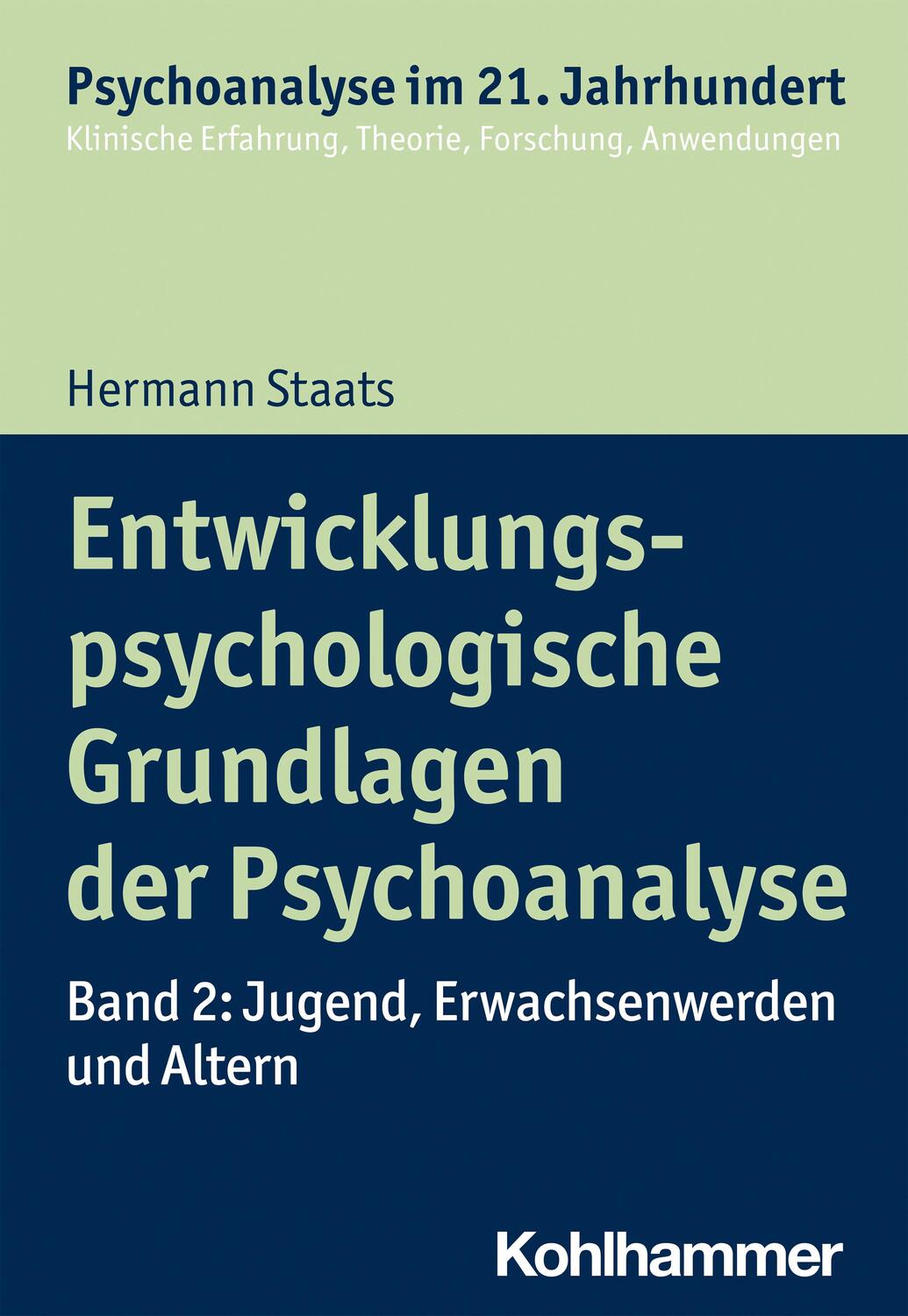 Cover: 9783170368538 | Entwicklungspsychologische Grundlagen der Psychoanalyse | Staats