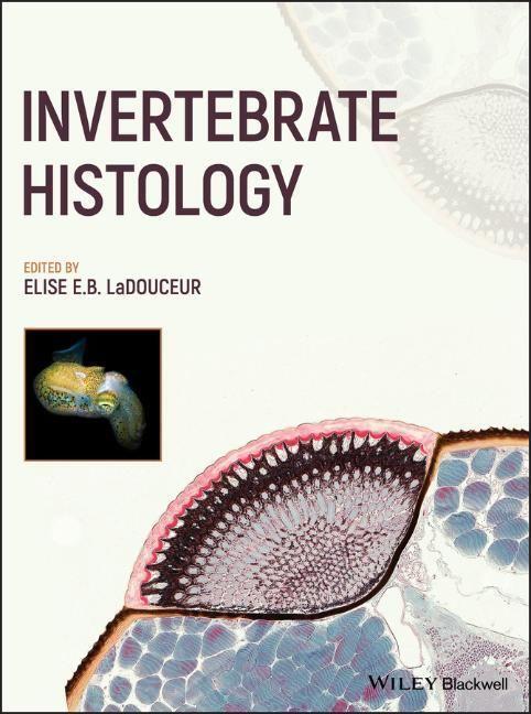 Cover: 9781119507659 | Invertebrate Histology | Elise E B Ladouceur | Buch | 352 S. | 2021