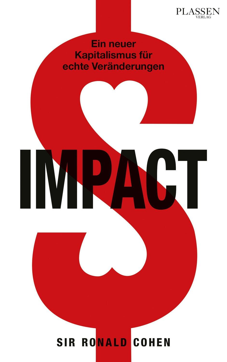 Cover: 9783864707612 | Impact | Ein neuer Kapitalismus für echte Veränderungen | Ronald Cohen